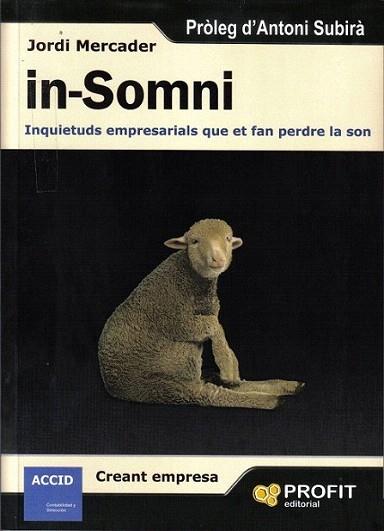 IN SOMNI inquietuds empresarial que et fan perdre la son | 9788492956654 | MERCADER JORDI | Llibres Parcir | Librería Parcir | Librería online de Manresa | Comprar libros en catalán y castellano online