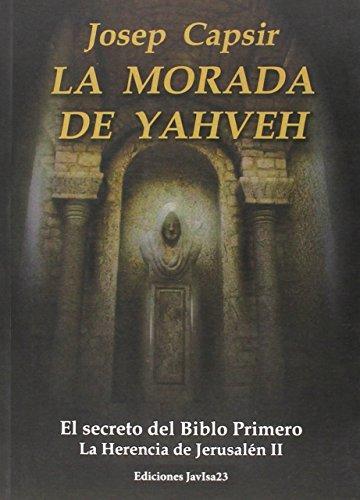 LA MORADA DE YAHVEH | 9788494309151 | CAPSIR COMÍN, JOSEP | Llibres Parcir | Llibreria Parcir | Llibreria online de Manresa | Comprar llibres en català i castellà online