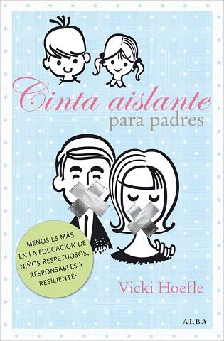 CINTA AISLANTE PARA PADRES | 9788484288589 | HOEFLE, VICKI | Llibres Parcir | Llibreria Parcir | Llibreria online de Manresa | Comprar llibres en català i castellà online