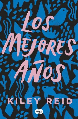 LOS MEJORES AÑOS | 9788491295174 | REID, KILEY | Llibres Parcir | Librería Parcir | Librería online de Manresa | Comprar libros en catalán y castellano online