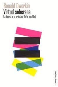 VIRTUD SOBERANA | 9788449314360 | DWORKIN | Llibres Parcir | Librería Parcir | Librería online de Manresa | Comprar libros en catalán y castellano online