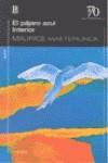 PAJARO AZUL, EL. 70 ANIVERSARIO | 9789500396172 | MAETERLINCK, MAURICE | Llibres Parcir | Llibreria Parcir | Llibreria online de Manresa | Comprar llibres en català i castellà online
