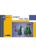 JUEGOS AL AIRE LIBRE fichero | 9788497290258 | JUAN JOSE CAMPO | Llibres Parcir | Librería Parcir | Librería online de Manresa | Comprar libros en catalán y castellano online