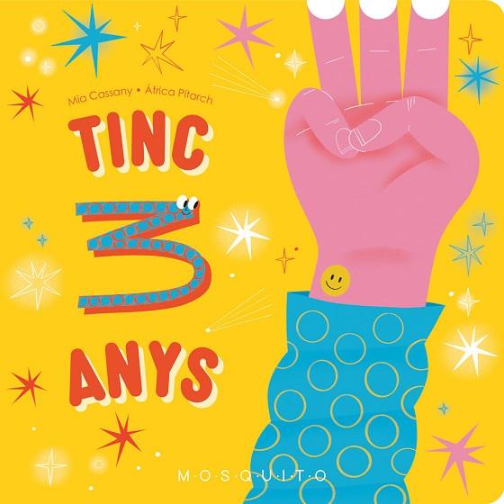 TINC 3 ANYS | 9788410417076 | CASSANY, MIA | Llibres Parcir | Librería Parcir | Librería online de Manresa | Comprar libros en catalán y castellano online