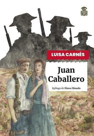 JUAN CABALLERO | 9788418918841 | CARNÉS, LUISA | Llibres Parcir | Librería Parcir | Librería online de Manresa | Comprar libros en catalán y castellano online