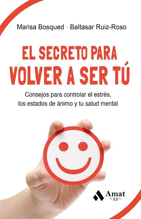 EL SECRETO PARA VOLVER A SER TÚ | 9788419870377 | BOSQUED LORENTE, MARÍA LUISA/RUIZ-ROSO CALVO DE MORA, BALTASAR | Llibres Parcir | Librería Parcir | Librería online de Manresa | Comprar libros en catalán y castellano online