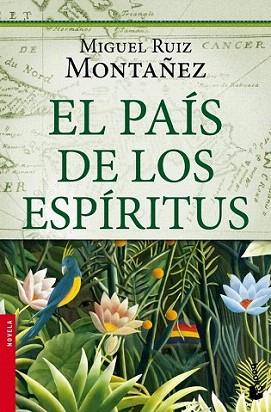 El país de los espíritus | 9788427038776 | Miguel Ruiz Montañez | Llibres Parcir | Librería Parcir | Librería online de Manresa | Comprar libros en catalán y castellano online