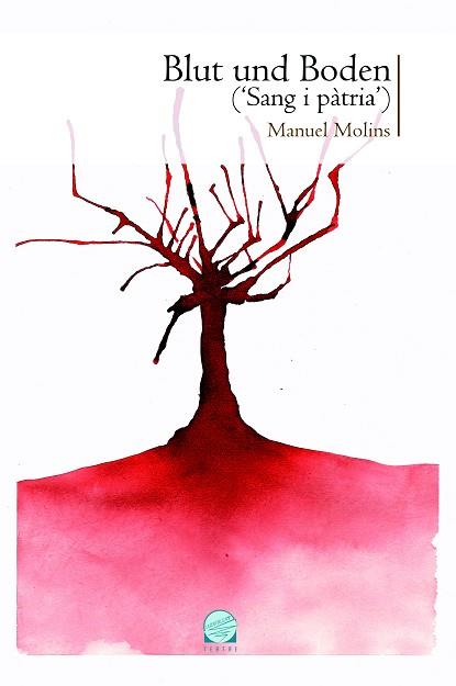 BLUT UND BODEN | 9788490342466 | MOLINS, MANUEL | Llibres Parcir | Librería Parcir | Librería online de Manresa | Comprar libros en catalán y castellano online