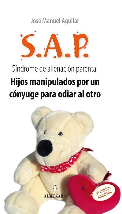 SAP SINDROME DE ALIENACION PARENTAL | 9788496416048 | AGUILAR JOSE MANUEL | Llibres Parcir | Librería Parcir | Librería online de Manresa | Comprar libros en catalán y castellano online