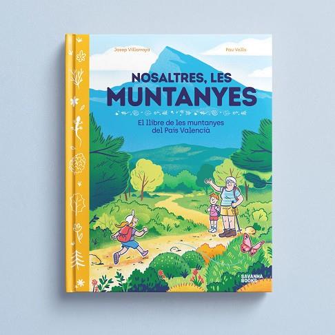 NOSALTRES, LES MUNTANYES. | 9791399026504 | VILLAROYA, JOSEP | Llibres Parcir | Librería Parcir | Librería online de Manresa | Comprar libros en catalán y castellano online