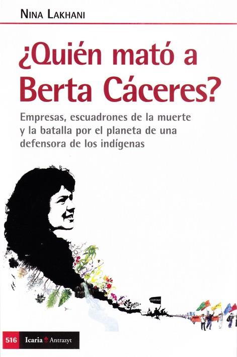 QUIEN MATO A BERTA CACERES? | 9788418826061 | LAKHANI, NINA | Llibres Parcir | Librería Parcir | Librería online de Manresa | Comprar libros en catalán y castellano online