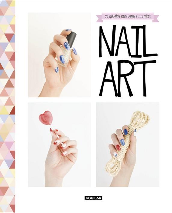 NAIL ART. 24 DISEÑOS PARA PINTAR TUS UÑAS | 9788403514966 | SOUCHKA | Llibres Parcir | Librería Parcir | Librería online de Manresa | Comprar libros en catalán y castellano online