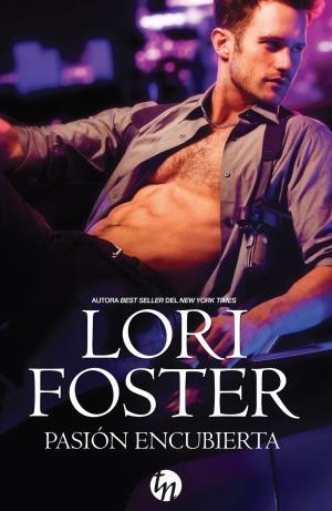 PASIÓN ENCUBIERTA | 9788468778334 | FOSTER, LORI | Llibres Parcir | Llibreria Parcir | Llibreria online de Manresa | Comprar llibres en català i castellà online
