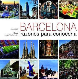 Barcelona. Razones para conocerla | 9788497858854 | Albert Ollé | Llibres Parcir | Librería Parcir | Librería online de Manresa | Comprar libros en catalán y castellano online