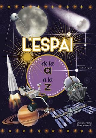 L'ESPAI DE LA A A LA Z (VVKIDS) | 9788468263205 | E. PAGLIARI/D. MATTARELLI | Llibres Parcir | Llibreria Parcir | Llibreria online de Manresa | Comprar llibres en català i castellà online