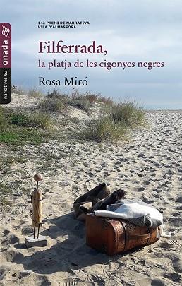 FILFERRADA, LA PLATJA DE LES CIGONYES NEGRES | 9788417638245 | MIRÓ PONS, ROSA | Llibres Parcir | Librería Parcir | Librería online de Manresa | Comprar libros en catalán y castellano online