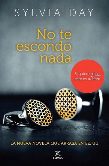No te escondo nada | 9788467009651 | Sylvia Day | Llibres Parcir | Librería Parcir | Librería online de Manresa | Comprar libros en catalán y castellano online