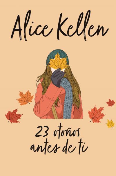 23 OTOÑOS ANTES DE TI | 9788416622634 | KELLEN, ALICE | Llibres Parcir | Librería Parcir | Librería online de Manresa | Comprar libros en catalán y castellano online