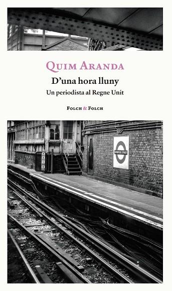D´UNA HORA LLUNY | 9788419563361 | ARANDA, QUIM | Llibres Parcir | Librería Parcir | Librería online de Manresa | Comprar libros en catalán y castellano online