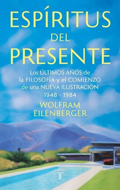 ESPÍRITUS DEL PRESENTE | 9788430627233 | EILENBERGER, WOLFRAM | Llibres Parcir | Llibreria Parcir | Llibreria online de Manresa | Comprar llibres en català i castellà online