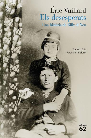 ELS DESESPERATS | 9788429783766 | VUILLARD, ÉRIC | Llibres Parcir | Llibreria Parcir | Llibreria online de Manresa | Comprar llibres en català i castellà online