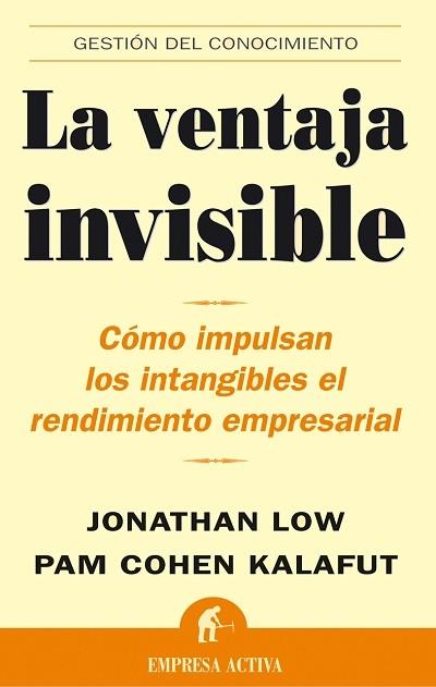 LA VENTAJA INVISIBLE | 9788495787606 | LOW JONATHAN COHEN KALAFUT PAM | Llibres Parcir | Llibreria Parcir | Llibreria online de Manresa | Comprar llibres en català i castellà online