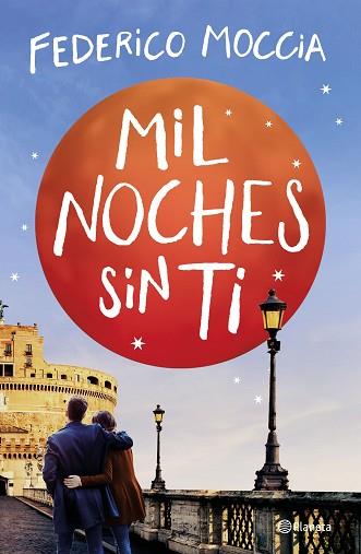 MIL NOCHES SIN TI | 9788408209621 | MOCCIA, FEDERICO | Llibres Parcir | Librería Parcir | Librería online de Manresa | Comprar libros en catalán y castellano online