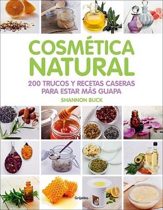 COSMÉTICA NATURAL | 9788416220809 | BUCK,SHANNON | Llibres Parcir | Llibreria Parcir | Llibreria online de Manresa | Comprar llibres en català i castellà online
