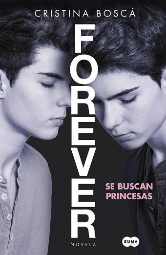 FOREVER. SE BUSCAN PRINCESAS | 9788483658529 | BOSCA, CRISTINA | Llibres Parcir | Llibreria Parcir | Llibreria online de Manresa | Comprar llibres en català i castellà online