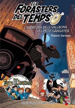 FORASTERS DEL TEMPS 5 L'AVENT.DELS VALLBONA I EL PETIT | 9788466143820 | SANTIAGO, ROBERTO | Llibres Parcir | Librería Parcir | Librería online de Manresa | Comprar libros en catalán y castellano online