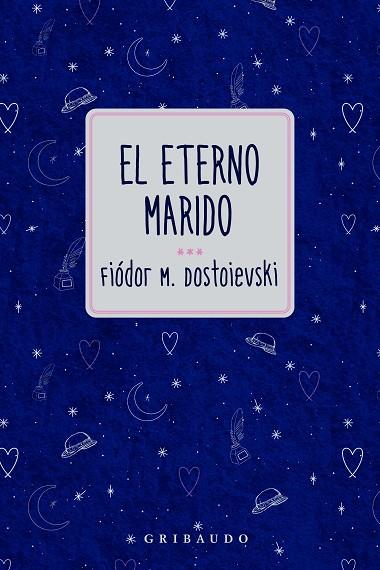 EL ETERNO MARIDO | 9791399119725 | DOSTOIEVSKI, FIODOR | Llibres Parcir | Llibreria Parcir | Llibreria online de Manresa | Comprar llibres en català i castellà online