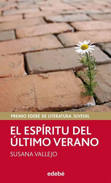 PREMIO EDEBÉ DE LIT. JUVENIL 2011: EL ESPÍRITU DEL ÚLTIMO VERANO | 9788468301631 | VALLEJO CHAVARINO, SUSANA | Llibres Parcir | Librería Parcir | Librería online de Manresa | Comprar libros en catalán y castellano online