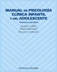 MANUAL PSICOLOGIA CLINICA INFANTIL Y DEL ADOLESCENTE | 9788436816419 | CABALLO | Llibres Parcir | Llibreria Parcir | Llibreria online de Manresa | Comprar llibres en català i castellà online