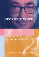 LECCIONES DE LOS MAESTROS | 9788478447992 | STEINER | Llibres Parcir | Llibreria Parcir | Llibreria online de Manresa | Comprar llibres en català i castellà online