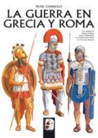 LA GUERRA EN GRECIA Y ROMA | 9788494392245 | CONNOLLY, PETER | Llibres Parcir | Librería Parcir | Librería online de Manresa | Comprar libros en catalán y castellano online
