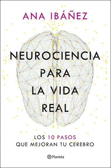 NEUROCIENCIA PARA LA VIDA REAL | 9788408317210 | IBÁÑEZ, ANA | Llibres Parcir | Llibreria Parcir | Llibreria online de Manresa | Comprar llibres en català i castellà online