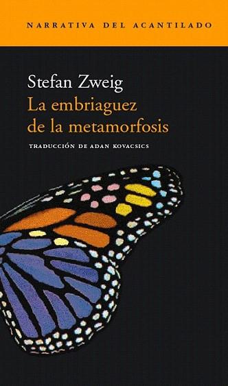 LA EMBRIAGUES DE LA METAMORFOSIS | 9788495359292 | STEFAN ZWEIG | Llibres Parcir | Llibreria Parcir | Llibreria online de Manresa | Comprar llibres en català i castellà online