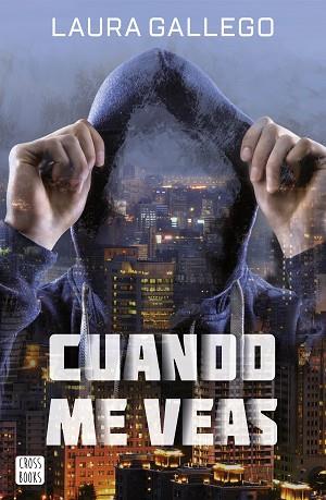CUANDO ME VEAS | 9788408167563 | LAURA GALLEGO | Llibres Parcir | Librería Parcir | Librería online de Manresa | Comprar libros en catalán y castellano online