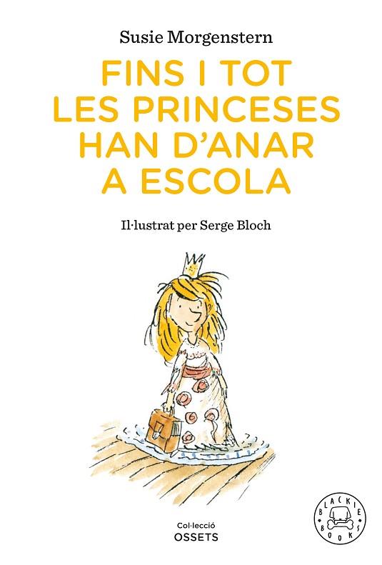 FINS I TOT LES PRINCESES HAN D'ANAR A ESCOLA | 9791388154416 | MORGENSTERN, SUSIE | Llibres Parcir | Librería Parcir | Librería online de Manresa | Comprar libros en catalán y castellano online