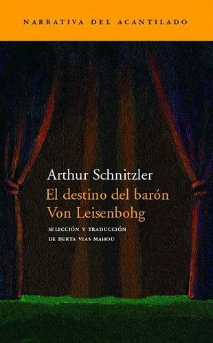 EL DESTINO DEL BARON VON LEISENBOHG | 9788496136335 | SCHNITZLER ARTHUR | Llibres Parcir | Librería Parcir | Librería online de Manresa | Comprar libros en catalán y castellano online