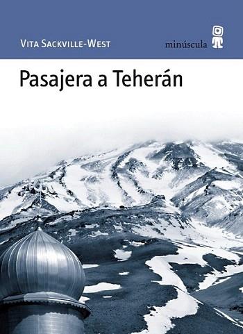 PASAJERA A TEHERAN | 9788495587640 | SACKVILLE WEST VITA | Llibres Parcir | Llibreria Parcir | Llibreria online de Manresa | Comprar llibres en català i castellà online