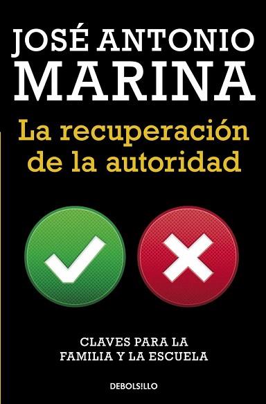 LA RECUPERACIÓN DE LA AUTORIDAD | 9788490623084 | MARINA,JOSE ANTONIO | Llibres Parcir | Librería Parcir | Librería online de Manresa | Comprar libros en catalán y castellano online