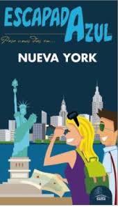 ESCAPADA AZUL: NUEVA YORK | 9788416408696 | MONREAL, MANUEL/MAZARRASA, LUIS | Llibres Parcir | Librería Parcir | Librería online de Manresa | Comprar libros en catalán y castellano online