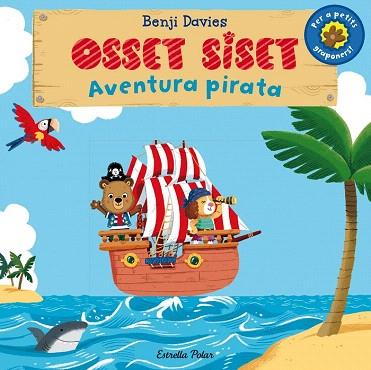 OSSET SISET. AVENTURA PIRATA | 9788490575536 | BENJI DAVIES | Llibres Parcir | Librería Parcir | Librería online de Manresa | Comprar libros en catalán y castellano online