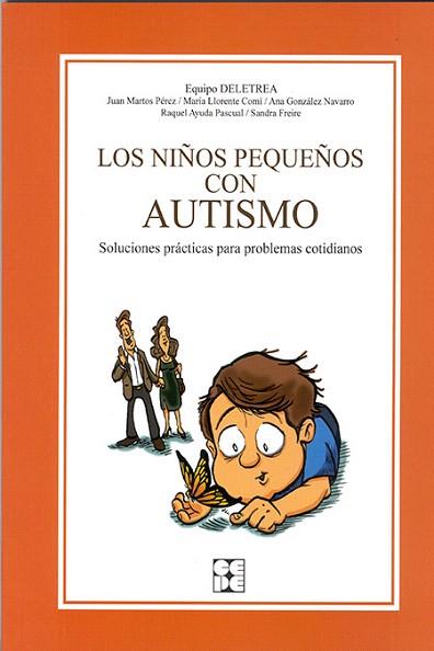 LOS NIÑOS PEQUEÑOS CON AUTISMO | 9788478696734 | DELETREA | Llibres Parcir | Librería Parcir | Librería online de Manresa | Comprar libros en catalán y castellano online