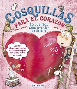 COSQUILLAS PARA EL CORAZÓN | 9788434240971 | CONANGLE I MARÍN, MARIA MERCÈ / SOLER I LLEONART, JAUME | Llibres Parcir | Librería Parcir | Librería online de Manresa | Comprar libros en catalán y castellano online