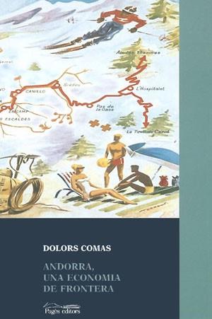 ANDORRA UNA ECONOMIA DE FRONTERA | 9788479359522 | COMAS DOLORS | Llibres Parcir | Llibreria Parcir | Llibreria online de Manresa | Comprar llibres en català i castellà online
