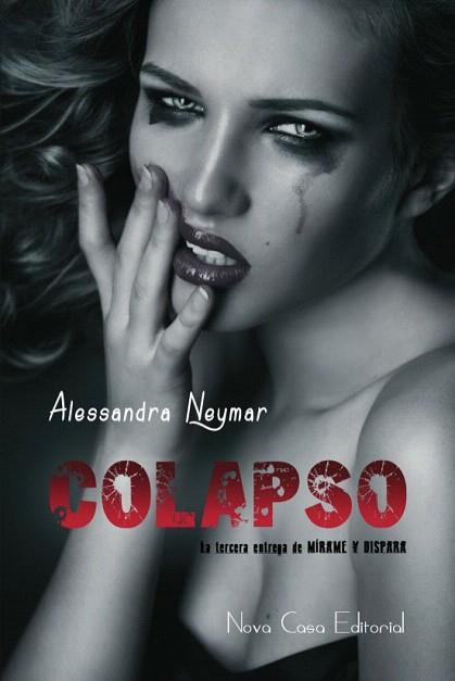 COLAPSO | 9788416281091 | NEYMAR, ALESSANDRA | Llibres Parcir | Librería Parcir | Librería online de Manresa | Comprar libros en catalán y castellano online
