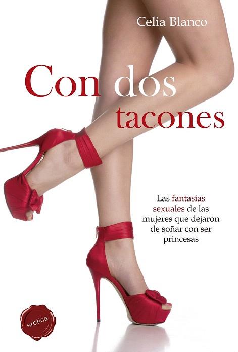 CON DOS TACONES | 9788490600153 | BLANCO, CELIA | Llibres Parcir | Librería Parcir | Librería online de Manresa | Comprar libros en catalán y castellano online