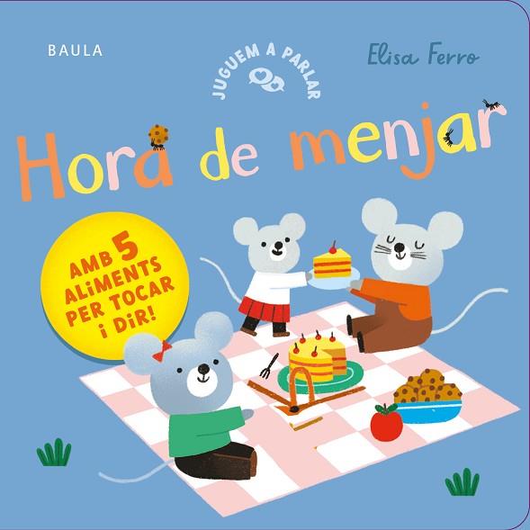 HORA DE MENJAR | 9788447953813 | FERRO, ELISA | Llibres Parcir | Librería Parcir | Librería online de Manresa | Comprar libros en catalán y castellano online